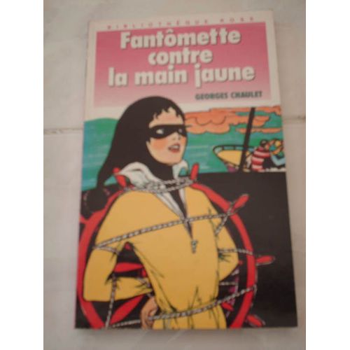 Fantomette Contre La Main Jaune   de georges chaulet  Format Poche 