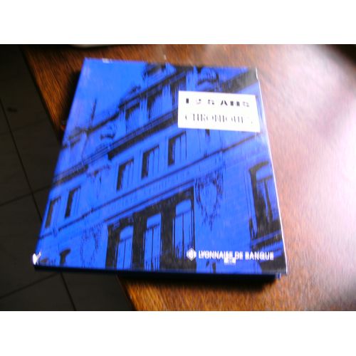 Lyonnaise De Banque 125 Ans De Chroniques   de Chaumel, Claire  Format Beau livre 