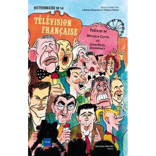Dictionnaire De La Tlvision Franaise   de Chauveau Agns  Format Reli 