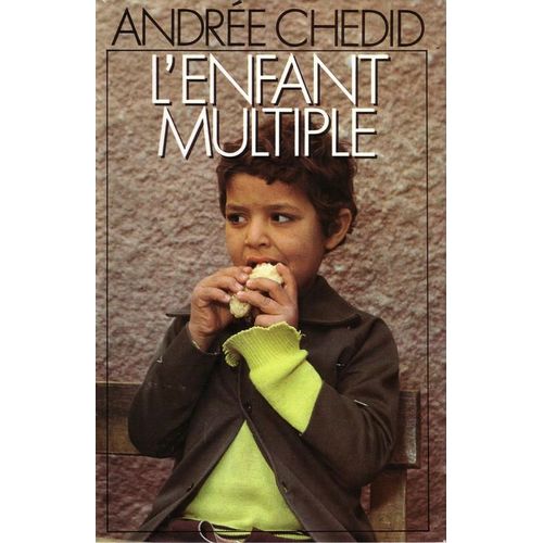 L'enfant Multiple   de CHEDID, ANDREE 