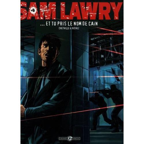 Sam Lawry Tome 4 - Et Tu Pris Le Nom De Can   de herv richez  Format Album 