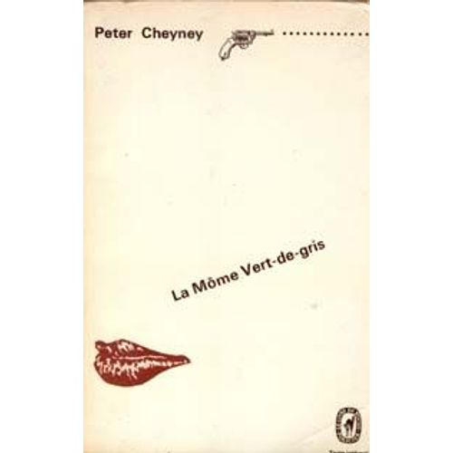 La Mome Vert De Gris   de peter cheney