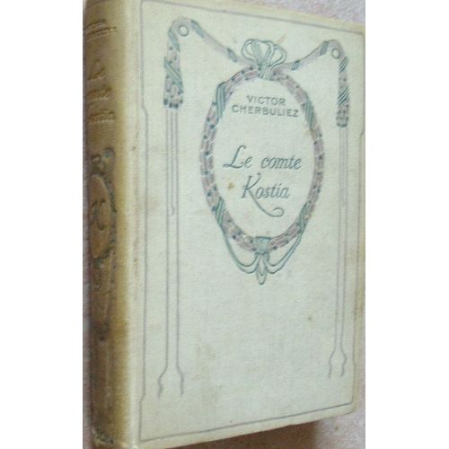 Le Comte Kostia.   de victor cherbuliez