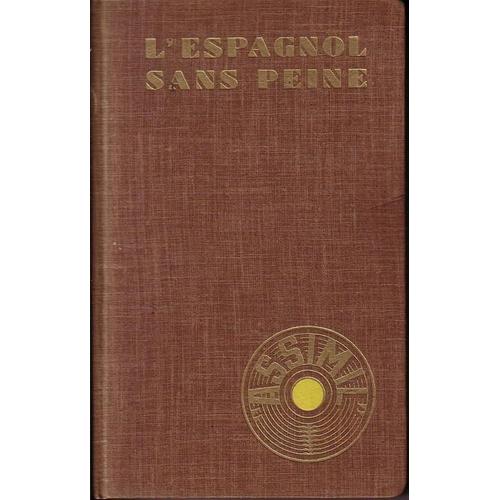 L'espagnol Sans Peine   de a. cherel