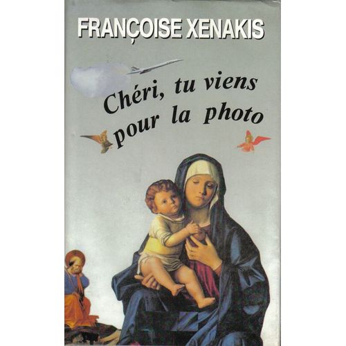 Chri, Tu Viens Pour La Photo   de xenakis franoise 