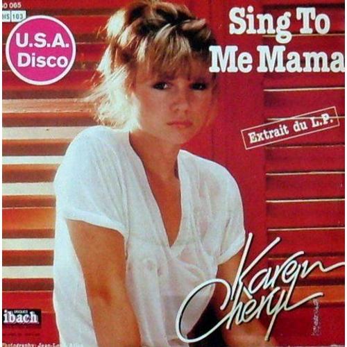 Sing To Me Mama + Sweet Melody - Karen Cheryl