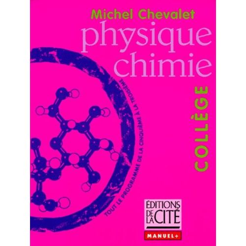 Physique Chimie, Collge   de Chevalet Michel  Format Broch 