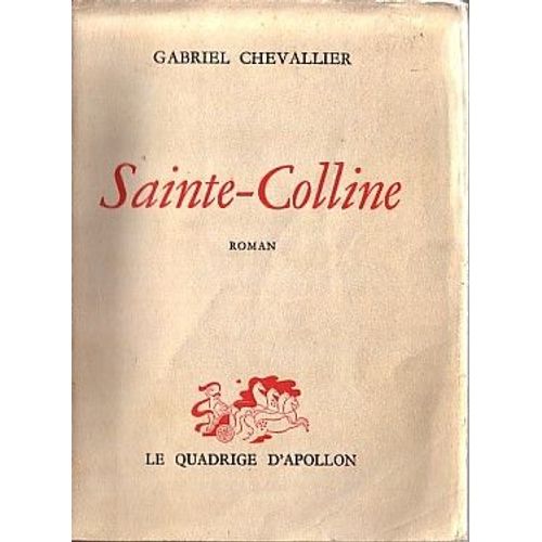 Sainte Colline   de gabriel chevallier 