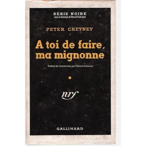 A Toi De Faire Ma Mignonne   de peter cheyney  Format Poche 