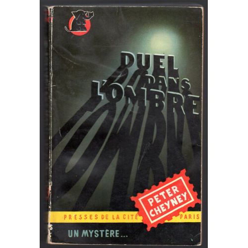 Duel Dans L'ombre   de peter cheyney 