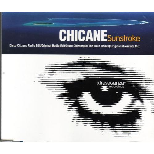 Sunstroke - Chicane