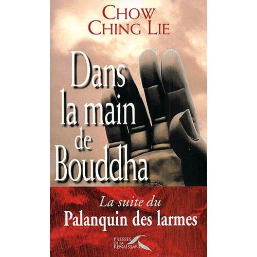 Dans La Main De Bouddha   de Ching-Lie Chow  Format Beau livre 