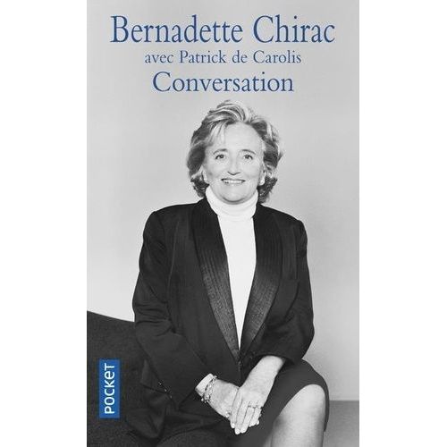 Conversation   de Chirac Bernadette  Format Poche 