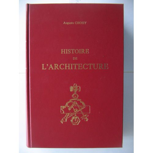 Histoire De L'architecture   de Choisy, Auguste 