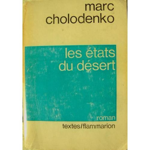 Etats (Les) Du Dsert   de marc cholodenko