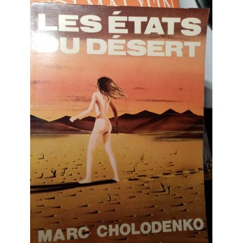 Les tats Du Dsert. Roman.    Format Non Precis 