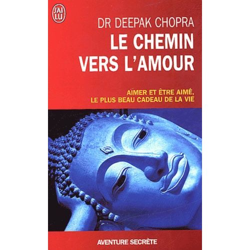 Le Chemin Vers L'amour   de Chopra Deepak  Format Poche 