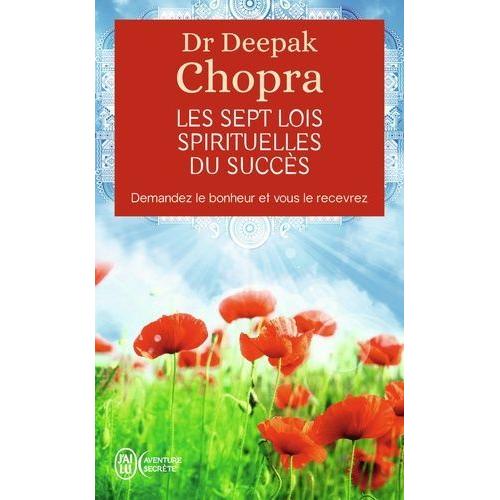 Les Sept Lois Spirituelles Du Succs   de Chopra Deepak  Format Poche 