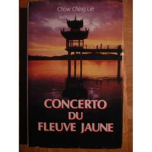 Concerto Du Fleuve Jaune   de CHOW CHING LIE