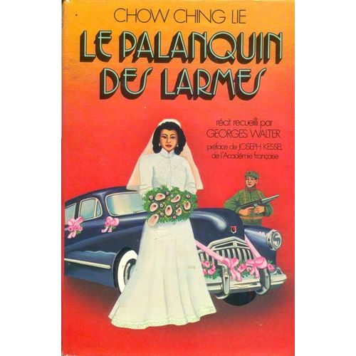 Le Palanquin Des Larmes   de chow ching lie 