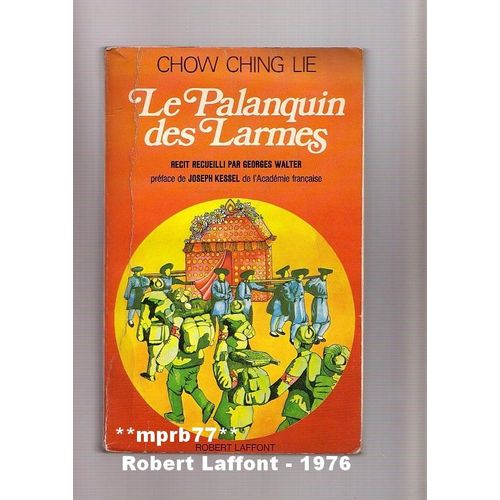 Le Palanquin Des Larmes   de CHOW CHING LIE