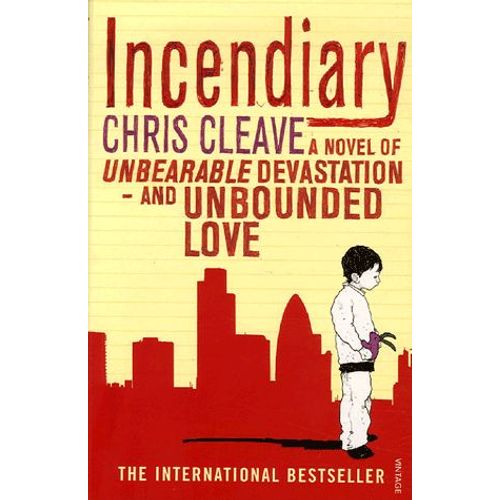 Incendiary   de Chris Cleave  Format Broch 