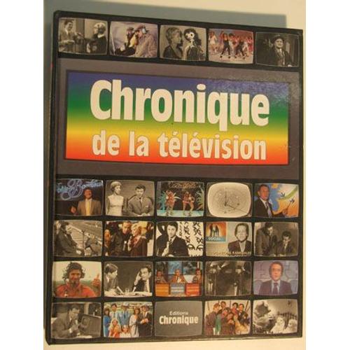 Chronique De La Television   de Collectif 