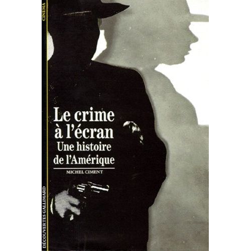 Le Crime  L'cran - Une Histoire De L'amrique    Format Poche 