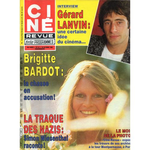 Cine Revue Tele Programmes N 42 : 10-1984 Gerard Lanvin/Bardot/Rouvel/Nicole Courcel/Sophie Marceau (1/2p)/Noiret/Birkin/Nat