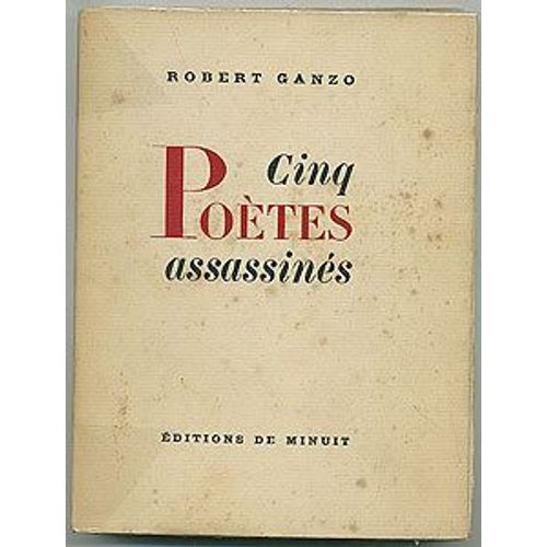 Cinq Potes Assassins : Saint-Paul Roux, Max Jacob, Desnos Robert, Benjamin Fondane, Andr Chennevire   de robert ganzo  Format Broch 