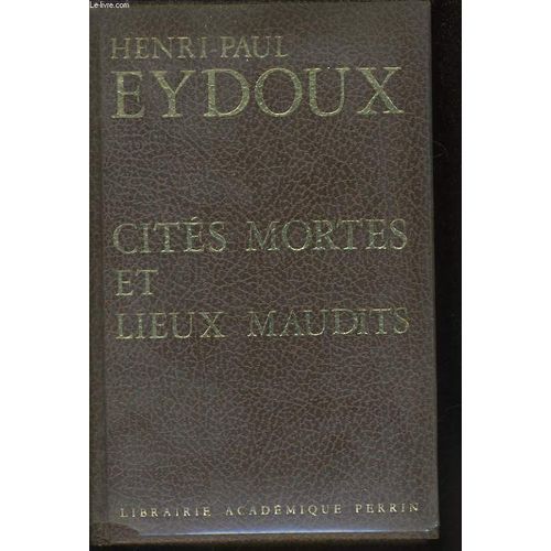 Cites Mortes Et Lieux Maudits   de eydoux henri-paul