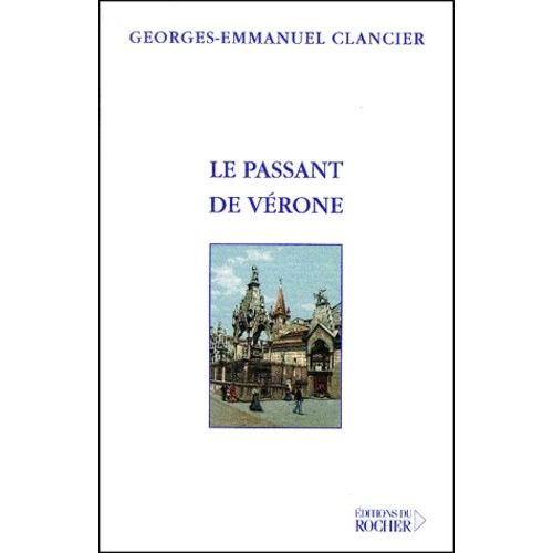 Le Passant De Vrone Suivi De Lettre De Lisbonne - Lettre D'helsinki - Lettre De Nankin   de Clancier Georges-Emmanuel  Format Broch 