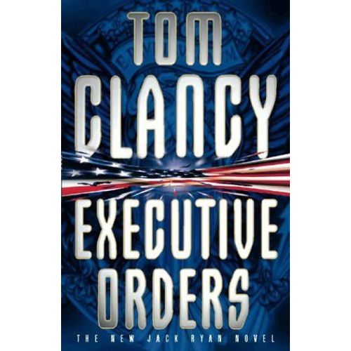 Executive Orders   de tom clancy 