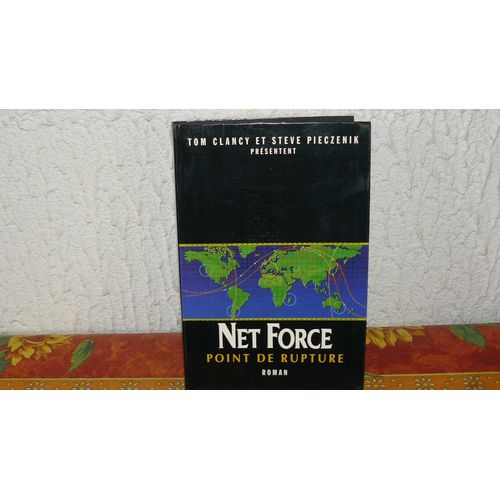 Net Force N 4 - Point De Rupture - Roman   de tom clancy 