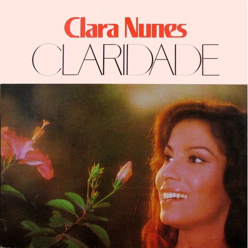 Claridade (75) + As Foras Da Natureza (77) (2 Em 1) - Clara Nunes