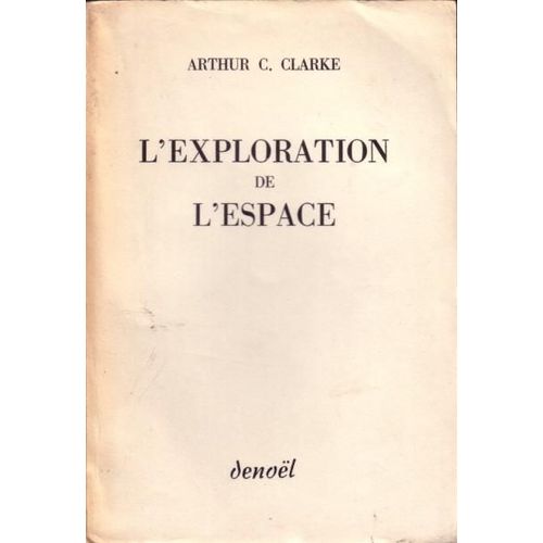L' Exploration De L' Espace   de Clarke, Arthur C. 