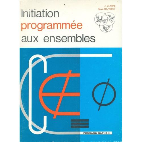 Initiation Programmee Aux Ensembles   de Clarke, J  Format Broch 