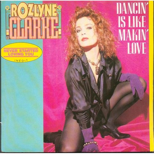 Dancin' Is Like Makin' Love - Clarke, Rozlyne
