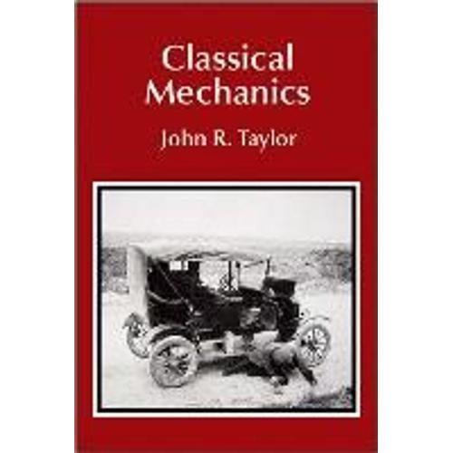 Classical Mechanics   de Taylor John R.  Format Cartonn 