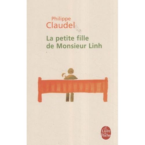 La Petite Fille De Monsieur Linh   de philippe claudel  Format Poche 