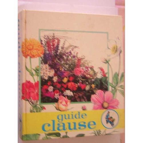 Guide Clause, Traite Pratique Du Jardinage   de l clause 