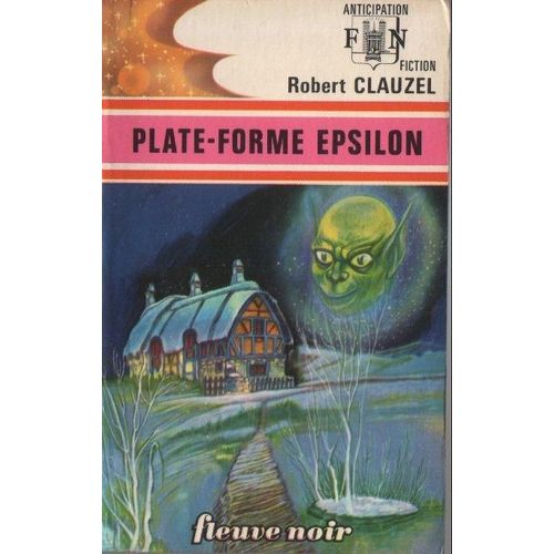 Plate-Forme Epsilon   de Clauzel Robert  Format Poche 