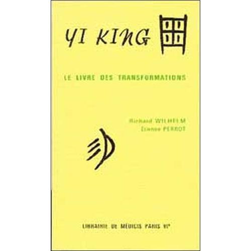 Yi King - Le Livre Des Tranformations   de tienne perrot  Format Poche 