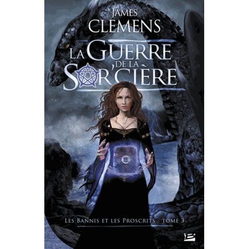 Les Bannis Et Les Proscrits - Tome 3 - La Guerre De La Sor'cire    Format Broch 