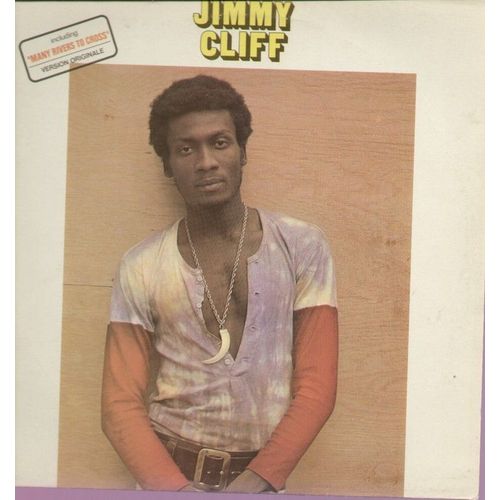 Time Will Tell, Many Rivers To Cross, Viet Nam, Use What I Got, Sufferin' In The Land, Hello Sunshine, My Ancestors, That's The Way Life Goes, Come Into My Life... - Jimmy Cliff