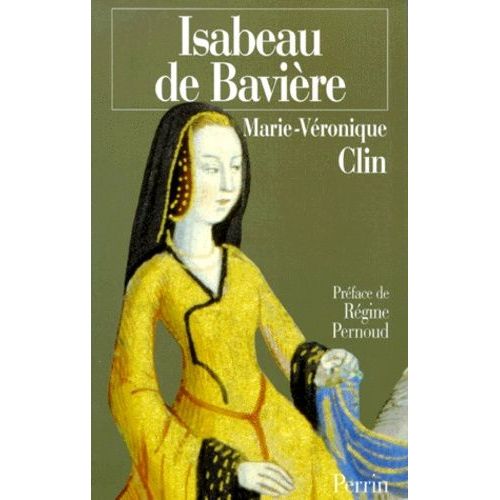 Isabeau De Baviere - La Reine Calomnie   de Clin Marie-Vronique  Format Reli 