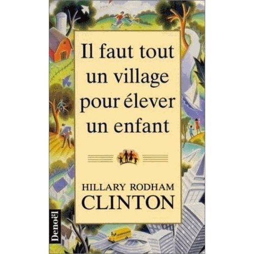 Il Faut Tout Un Village Pour Élever Un Enfant Rakuten