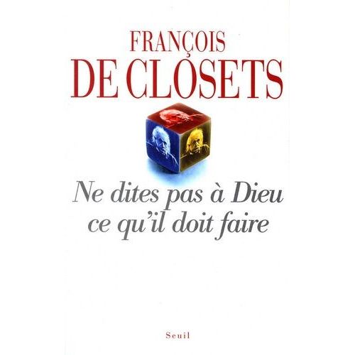 Ne Dites Pas  Dieu Ce Qu'il Doit Faire    Format Beau livre 