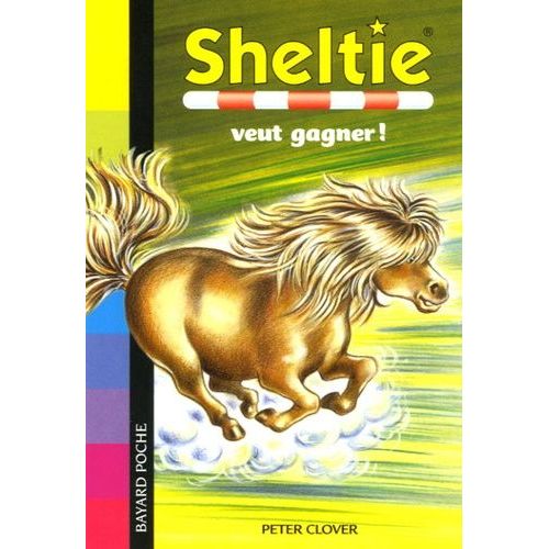 Sheltie Tome 23 - Sheltie Veut Gagner !    Format Poche 