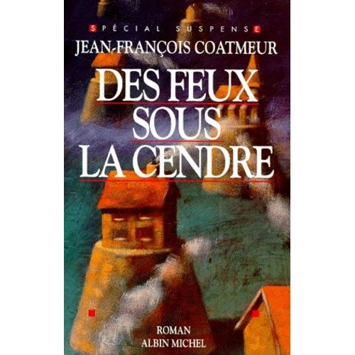 Des Feux Sous La Cendre    Format Grand Format 